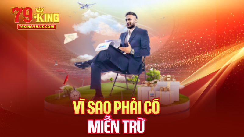 Vì Sao Phải Có Miễn Trừ