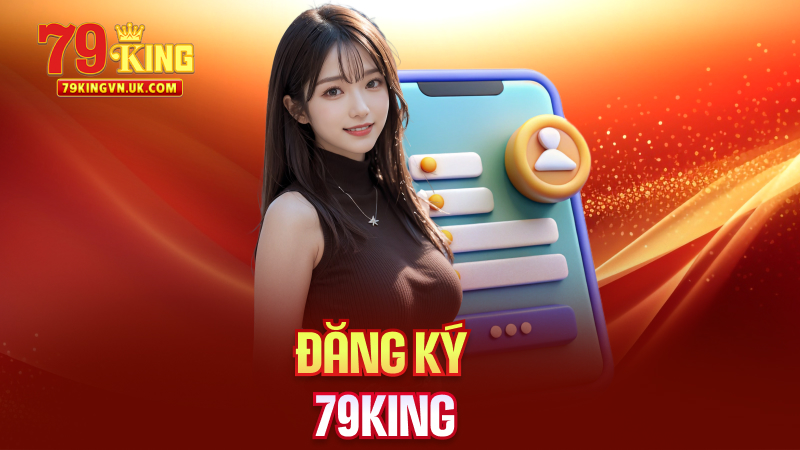 Đăng Ký 79King