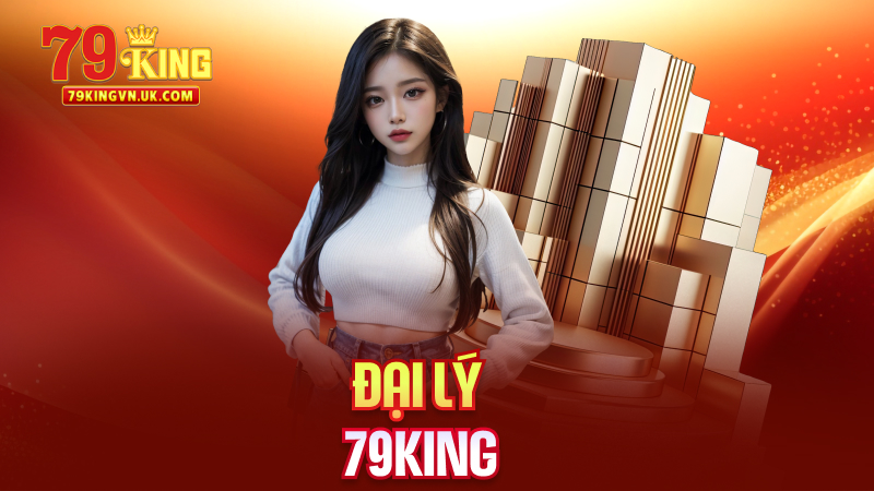 Đại Lý 79King